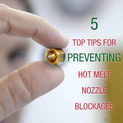 5 Top Tips for Preventing Hot Melt Glue Nozzles Blocking